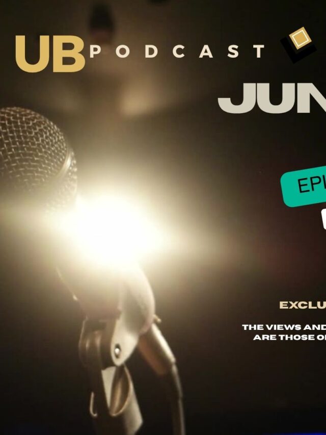 #UBpodcast JUNE 10th